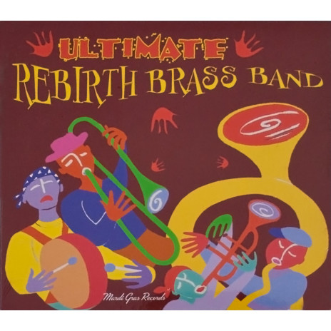 Ultimate Rebirth Brass Band [CD]