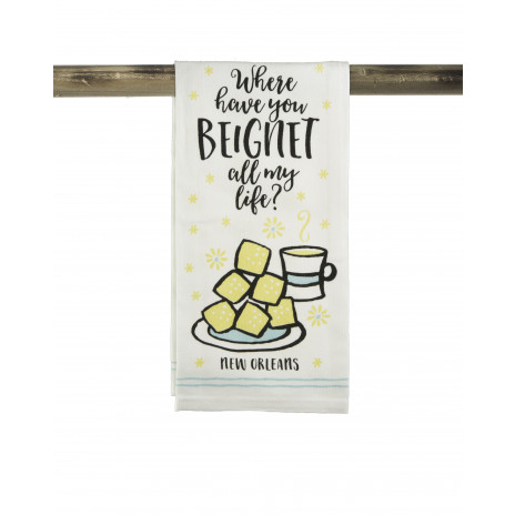 Kitchen Towel: Where Have You Beignet All My Life?