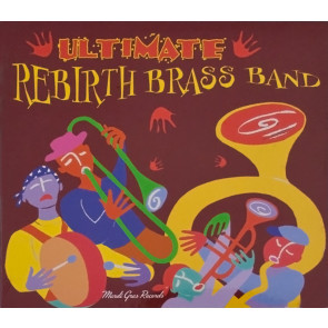 Ultimate Rebirth Brass Band [CD]