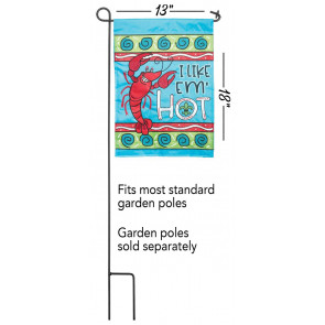 I Like Em Hot Crawfish Garden Flag (13 x 18)