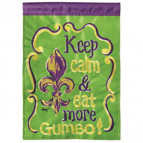 Keep Calm & Eat More Gumbo Garden Flag (13 x 18)